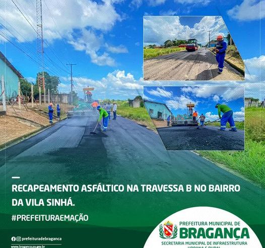 Recapeamento asfáltico na travessa B no bairro da Vila Sinhá.