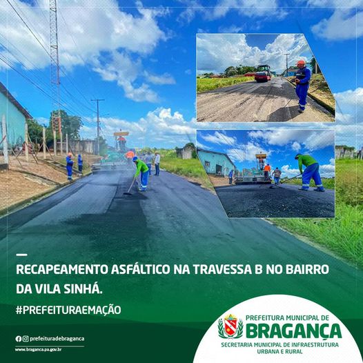 Recapeamento asfáltico na travessa B no bairro da Vila Sinhá.
