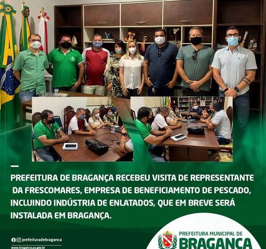 Prefeitura de Bragança recebeu visita de representantes da Frescomares.