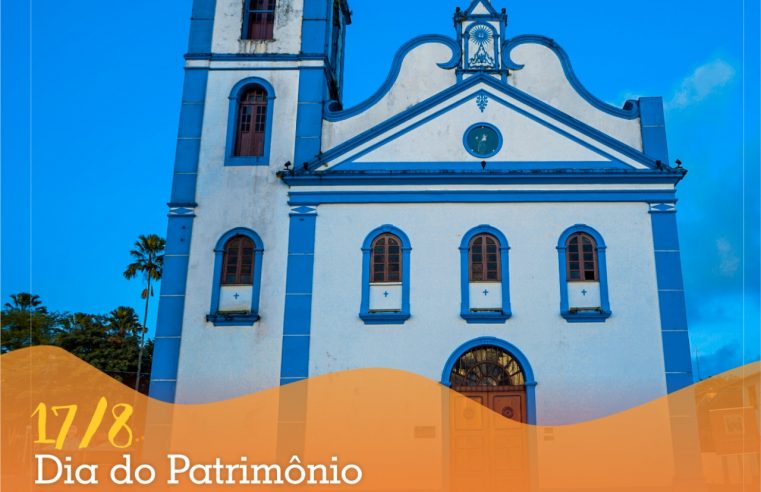 17/08 Dia do Patrimônio Histórico