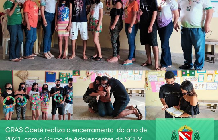 ENCERRAMENTO DO ANO DE 2021, COM O GRUPO DE ADOLESCENTES DO SCFV.