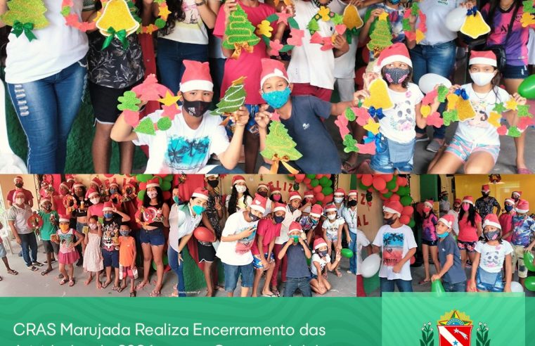 CRAS Marujada realiza Encerramento das Atividades de 2021.