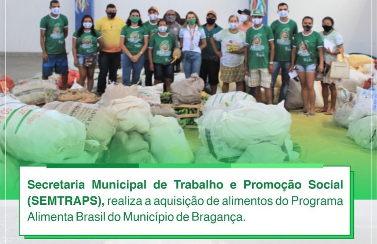 A AQUISIÇÃO DE ALIMENTOS DO PROGRAMA ALIMENTA BRASIL DO MUNICÍPIO DE BRAGANÇA.