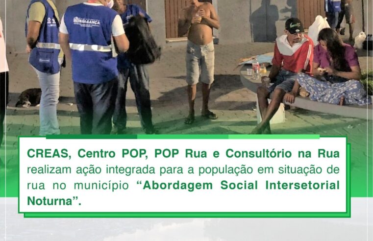 AÇÃO INTEGRADA PARA A POPULAÇÃO EM SITUAÇÃO DE RUA NO MUNICÍPIO.