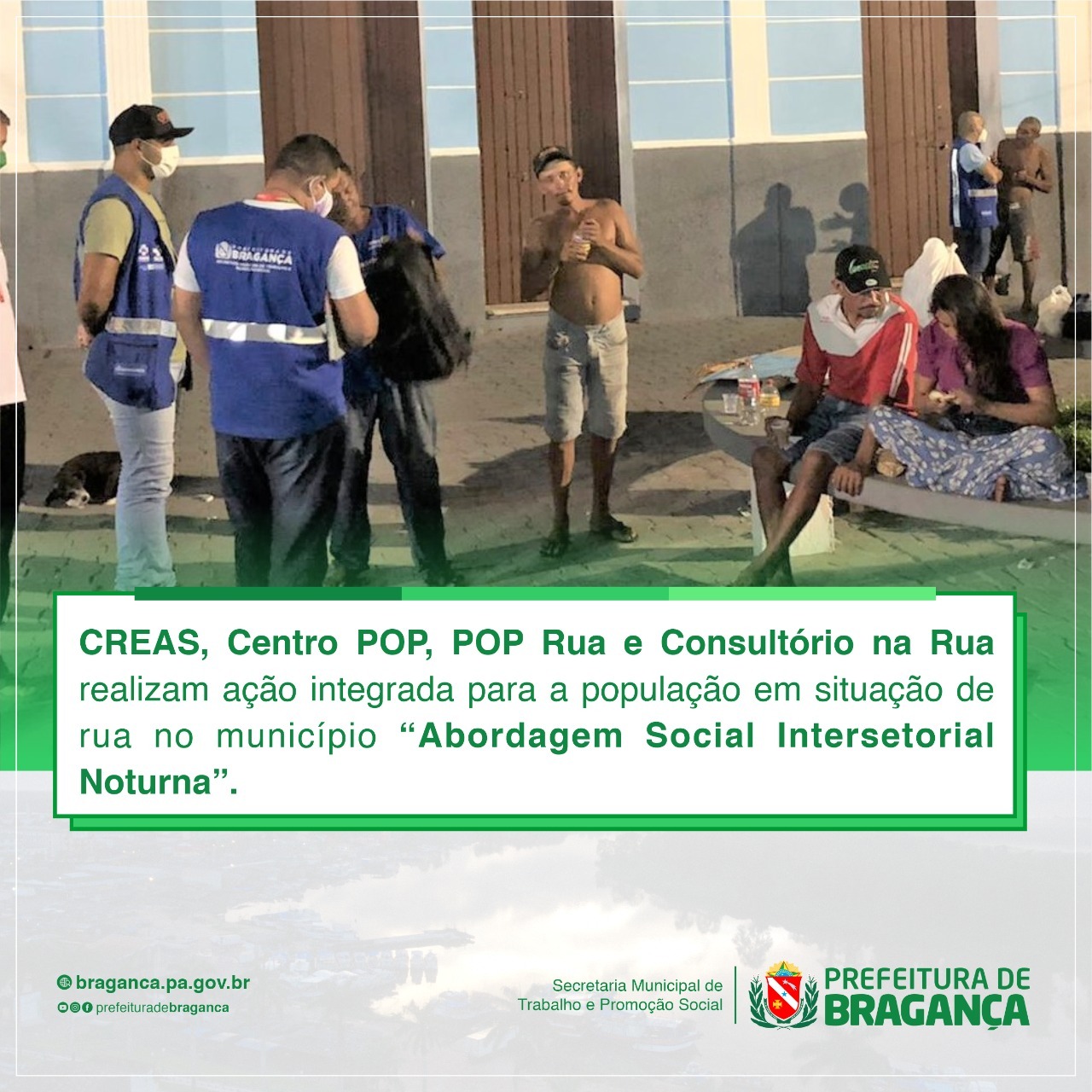 AÇÃO INTEGRADA PARA A POPULAÇÃO EM SITUAÇÃO DE RUA NO MUNICÍPIO.