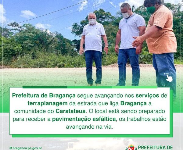 SERVIÇOS DE TERRAPLANAGEM DA ESTRADA DA COMUNIDADE DO CARATATEUA.