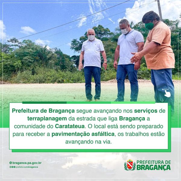 SERVIÇOS DE TERRAPLANAGEM DA ESTRADA DA COMUNIDADE DO CARATATEUA.