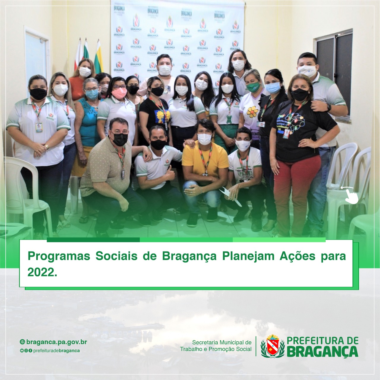 PROGRAMAS SOCIAIS DE BRAGANÇA PLANEJAM AÇÕES PARA 2022.