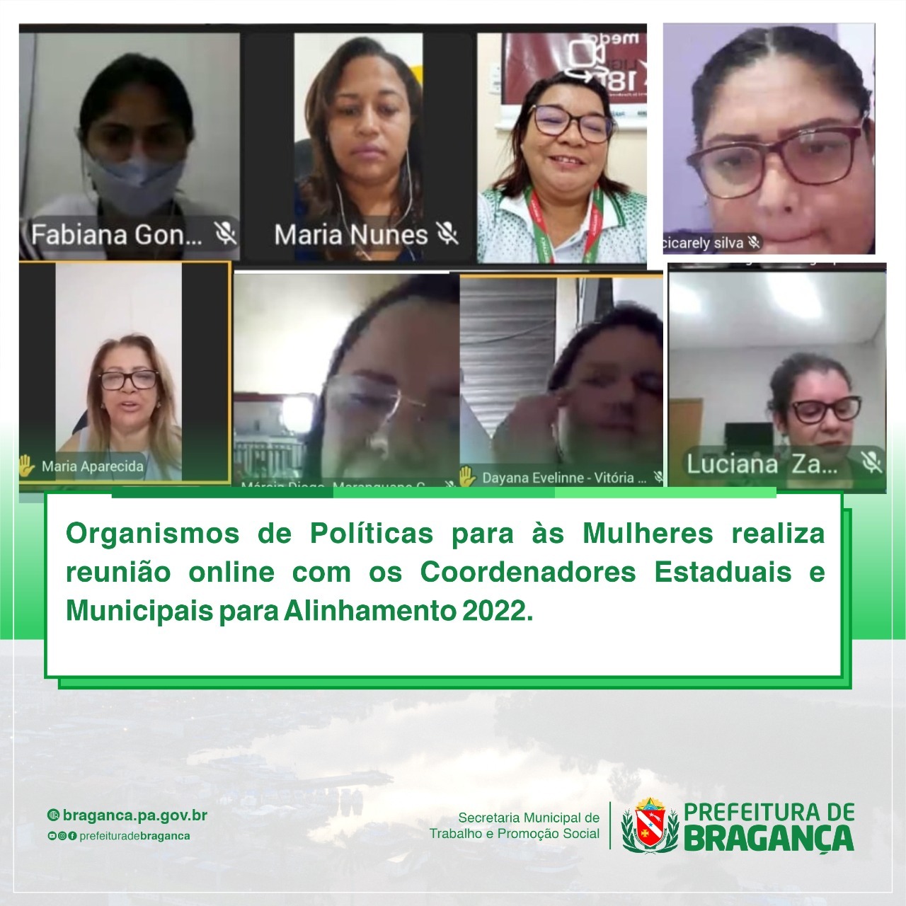 REUNIÃO ONLINE COM OS COORDENADORES DE ORGANISMOS DE POLÍTICAS PARA ÀS MULHERES.