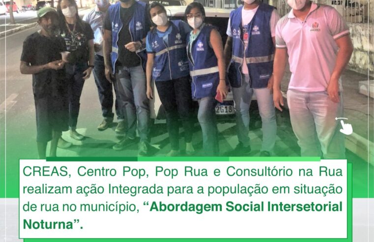 ABORDAGEM SOCIAL INTERSETORIAL NOTURNA.