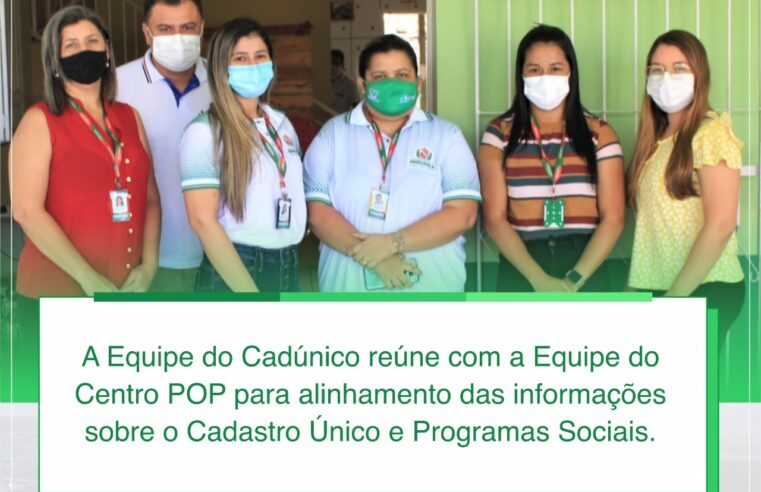 EQUIPE DO CADÚNICO REÚNE COM A EQUIPE DO CENTRO POP.