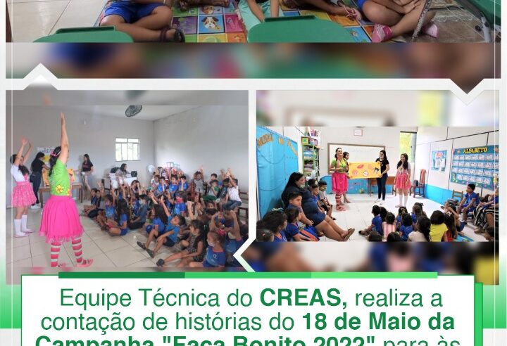 CONTAÇÃO DE HISTÓRIAS DA CAMPANHA “FAÇA BONITO 2022” NA ESCOLA “SEMENTINHA DO SABER”.