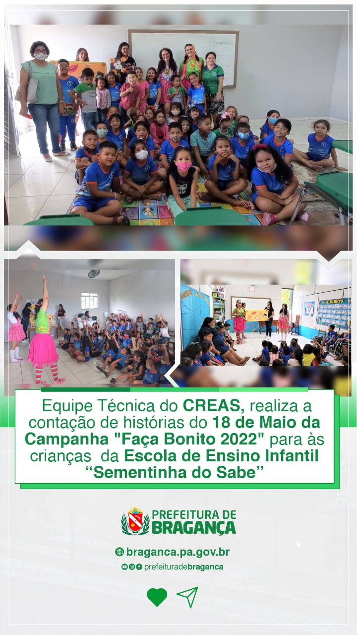 CONTAÇÃO DE HISTÓRIAS DA CAMPANHA “FAÇA BONITO 2022” NA ESCOLA “SEMENTINHA DO SABER”.