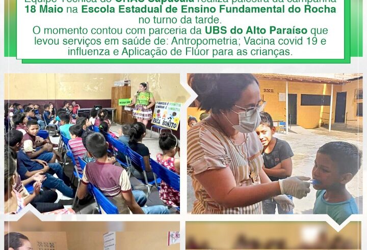 PALESTRA DA CAMPANHA 18 DE MAIO NA ESCOLA ESTADUAL DE ENSINO FUNDAMENTAL DO ROCHA.