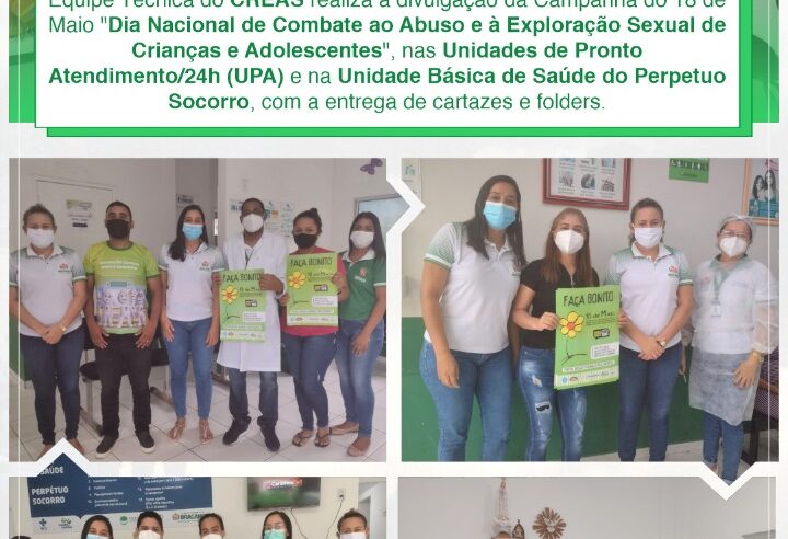 DIVULGAÇÃO DA CAMPANHA DO 18 DE MAIO, NAS UPAs