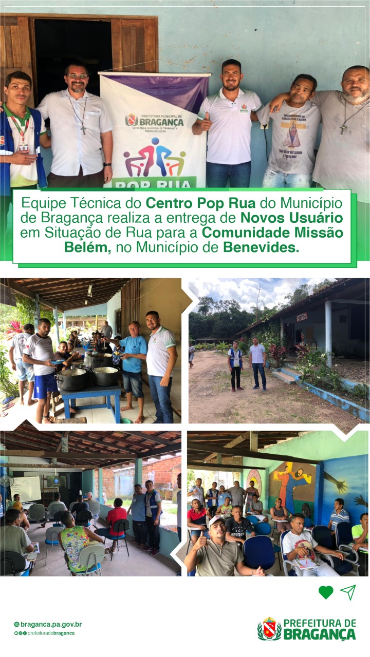 ENTREGA DE NOVOS USUÁRIOS EM SITUAÇÃO DE RUA PARA A COMUNIDADE MISSÃO BELÉM.