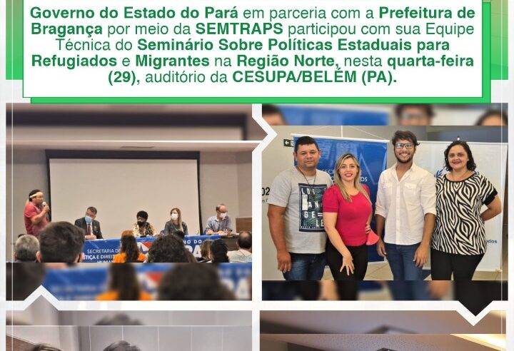 SEMINÁRIO SOBRE POLÍTICAS ESTADUAIS PARA REFUGIADOS E MIGRANTES NA REGIÃO NORTE.