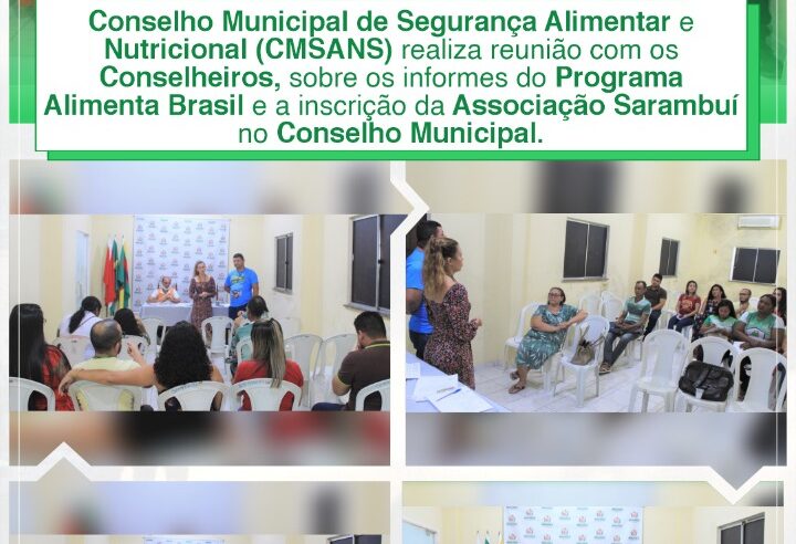 INFORMES DO PROGRAMA ALIMENTA BRASIL E A INSCRIÇÃO DA ASSOCIAÇÃO SARAMBUÍ NO CONSELHO MUNICIPAL.