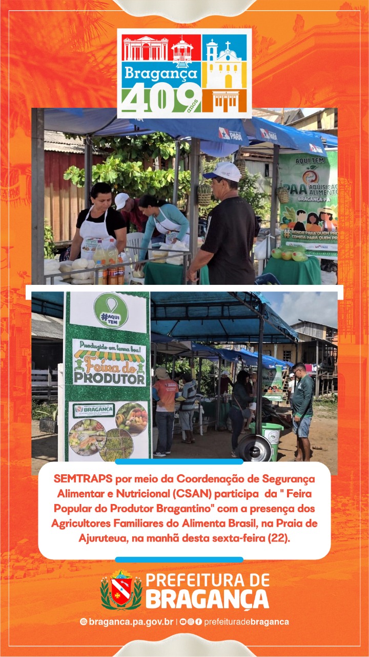 CSAN PARTICIPA DA FEIRA POPULAR DO PRODUTOR BRAGANTINO.