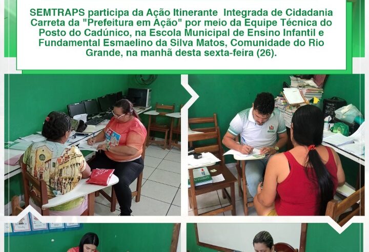 AÇÃO ITINERANTE INTEGRADA DE CIDADANIA CARRETA DA PREFEITURA EM AÇÃO.