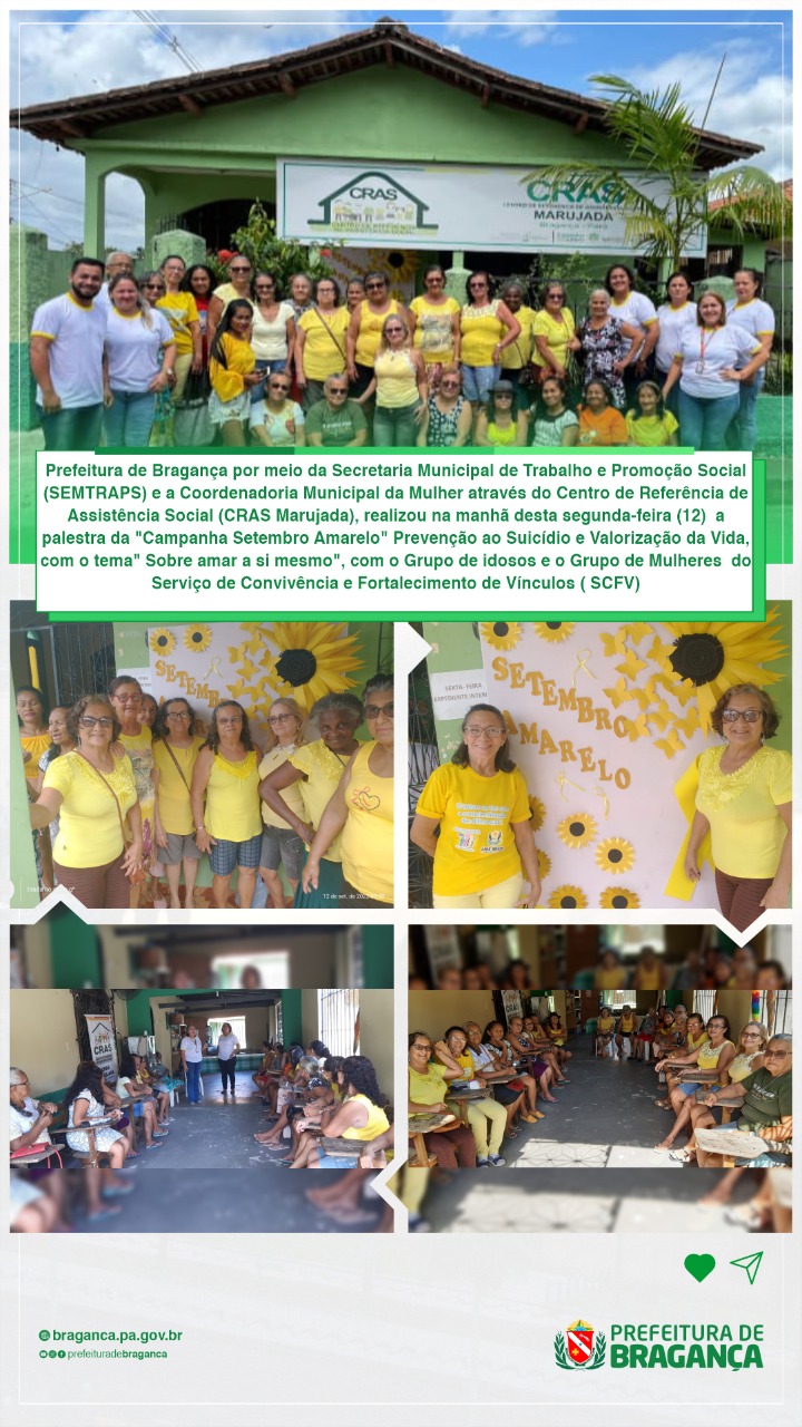PALESTRA DA CAMPANHA SETEMBRO AMARELO COM O GRUPO DE IDOSOS E O GRUPO DE MULHERES DO SERVIÇO DE CONVIVÊNCIA E FORTALECIMENTO DE VÍNCULOS ( SCFV).