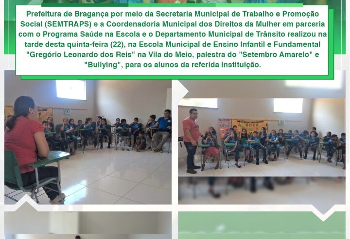 PALESTRA DO SETEMBRO AMARELO E BULLYING NA ESCOLA GREGÓRIO LEONARDO DOS REIS.