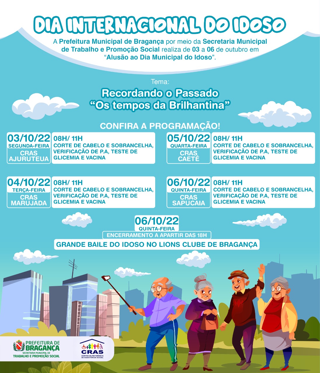 Dia Municipal do Idoso.