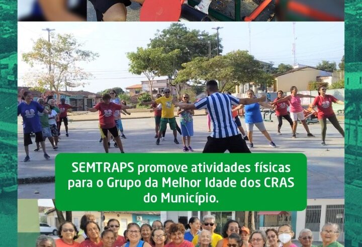 Atividades Físicas para o Grupo da Melhor Idade dos CRAS.