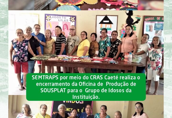Encerramento da Oficina de Produção de SOUSPIAT.