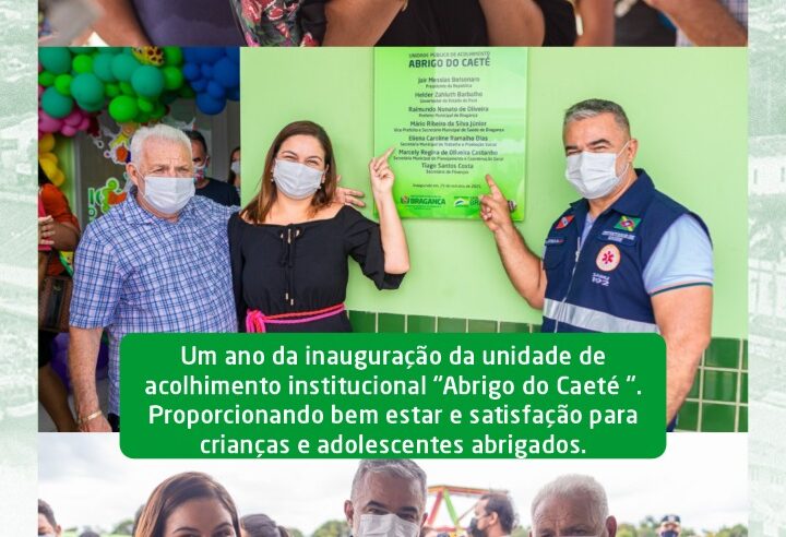 Um ano da inauguração da unidade de acolhimento institucional Abrigo do Caeté.