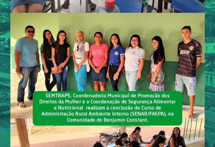 Conclusão do Curso de Administração Rural com os agricultores familiares da comunidade de Benjamin Constant.