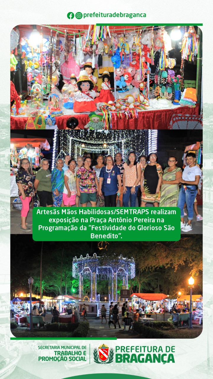 Exposição Artesãs Mãos Habilidosas na Programação da Festividade do Glorioso São Benedito.