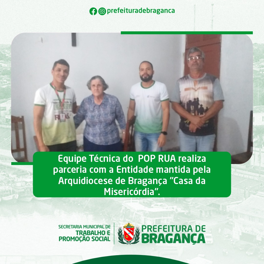 POP RUA REALIZA PARCERIA COM A “CASA DA MISERICÓRDIA”.