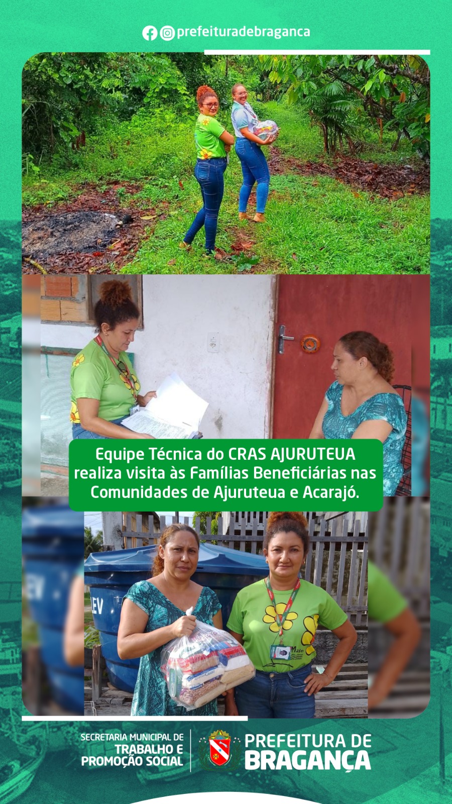 VISITA ÀS FAMÍLIAS BENEFICIÁRIAS NAS COMUNIDADES DE AJURUTEUA E ACARAJÓ.