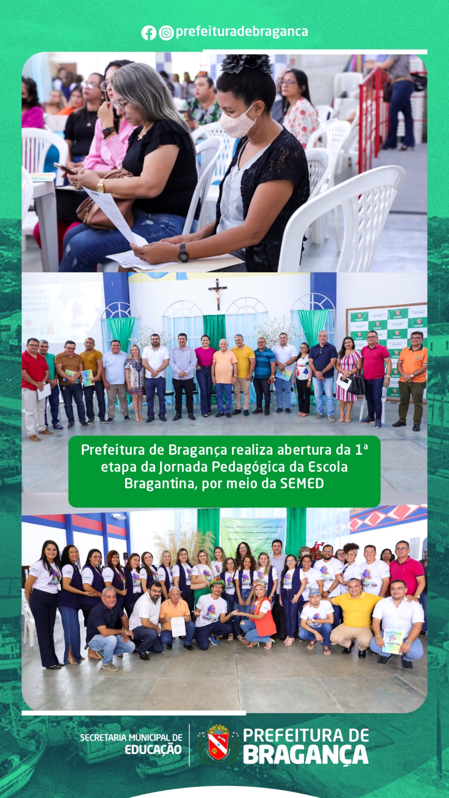 ABERTURA DA 1ª ETAPA DA JORNADA PEDAGÓGICA DA ESCOLA BRAGANTINA.