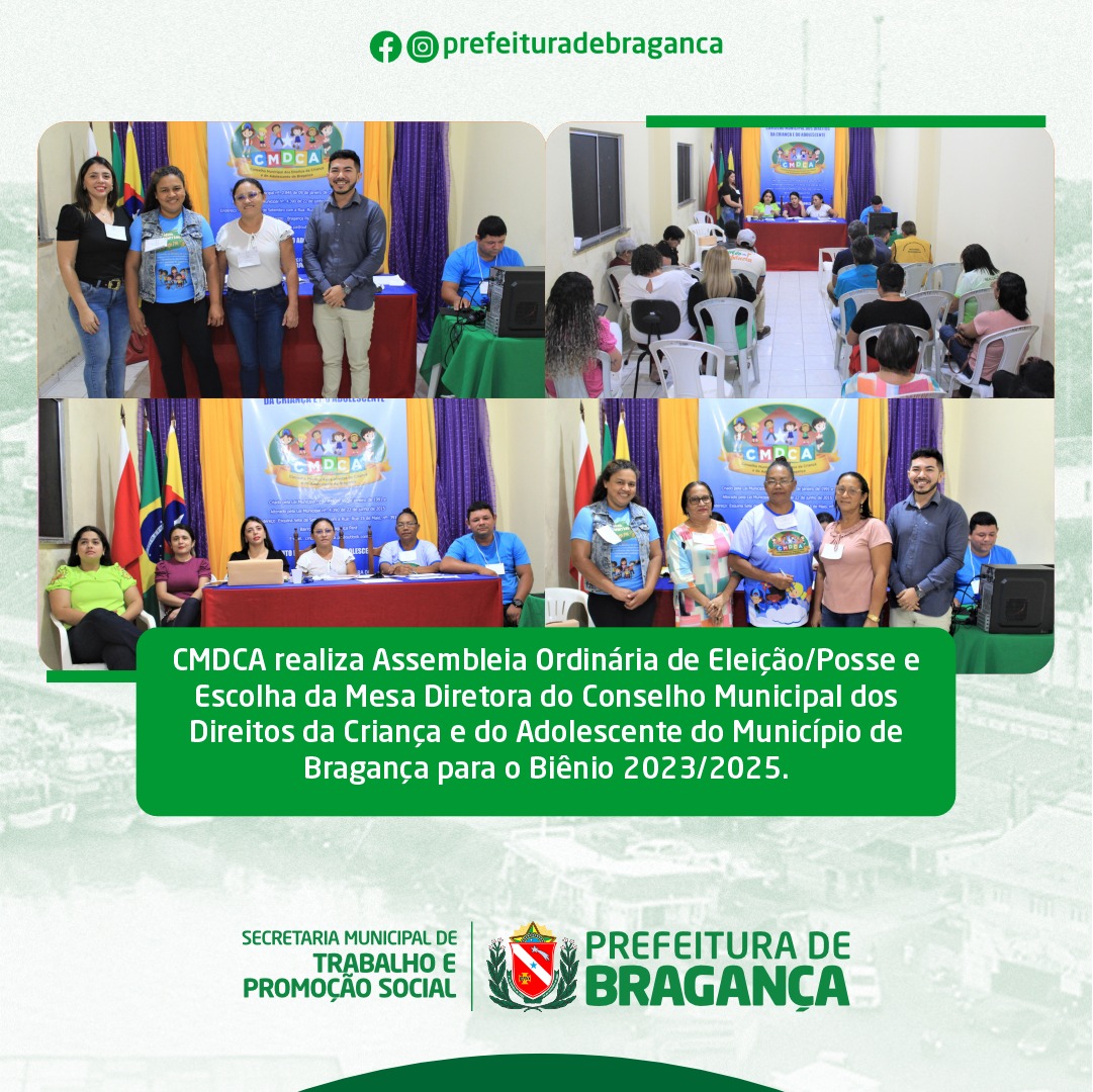 ASSEMBLEIA ORDINÁRIA DE ELEIÇÃO/POSSE E ESCOLHA DA MESA DIRETORA DO CMDCA PARA O BIÊNIO 2023/2025.