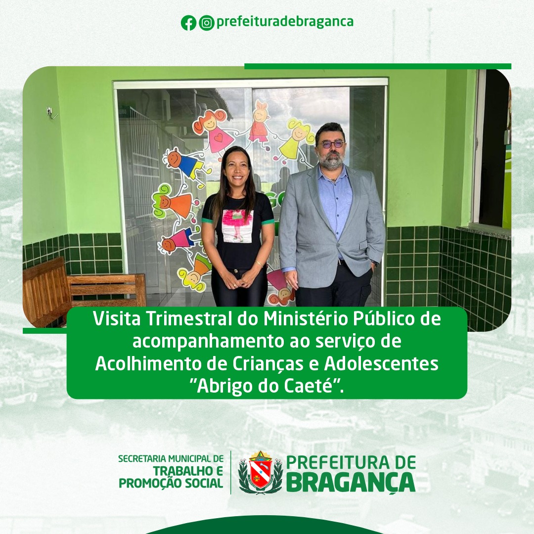 VISITA TRIMESTRAL DO MINISTÉRIO PÚBLICO AO “ABRIGO DO CAETÉ”.