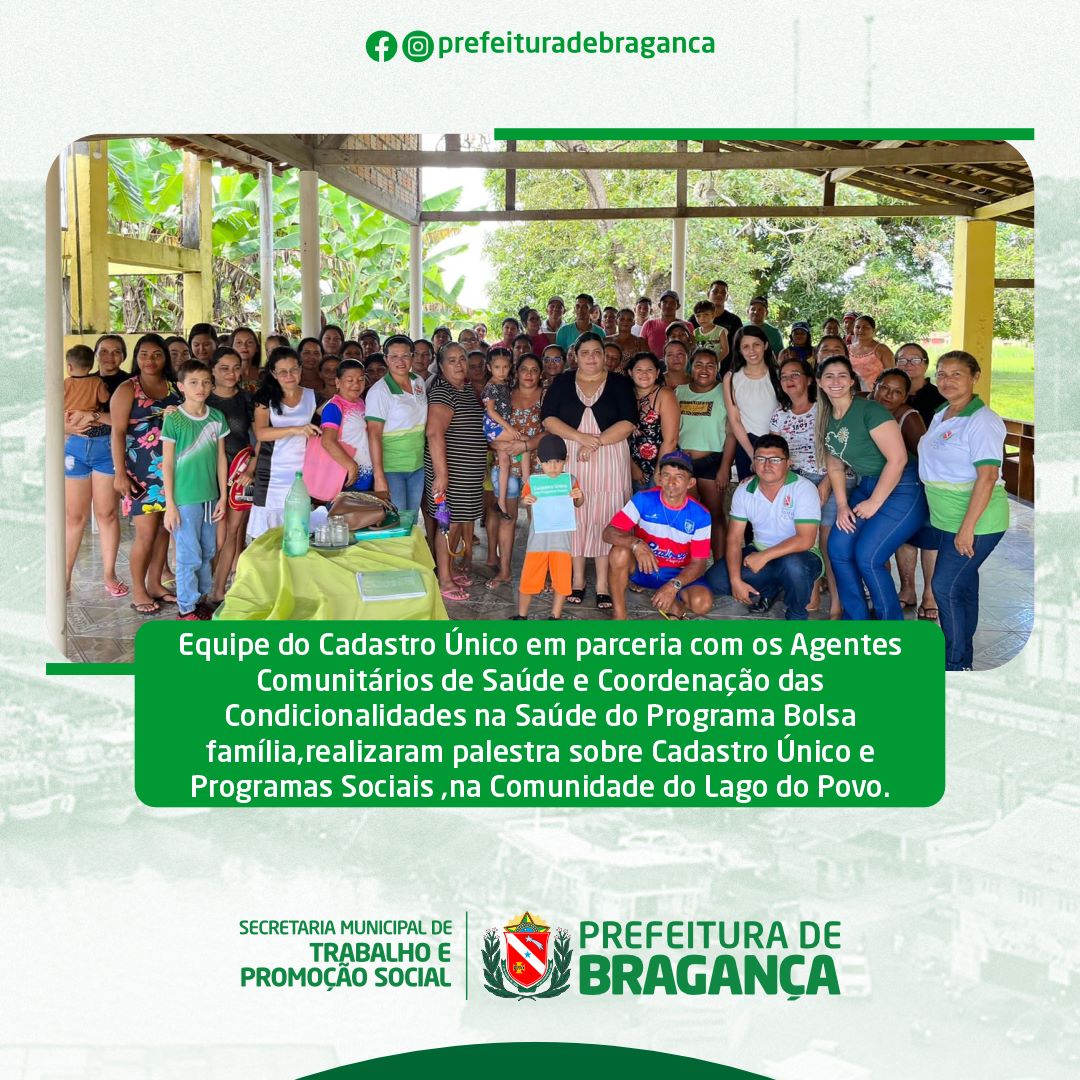 PALESTRA SOBRE CADASTRO ÚNICO E PROGRAMAS SOCIAIS, NA COMUNIDADE DO LAGO DO POVO.