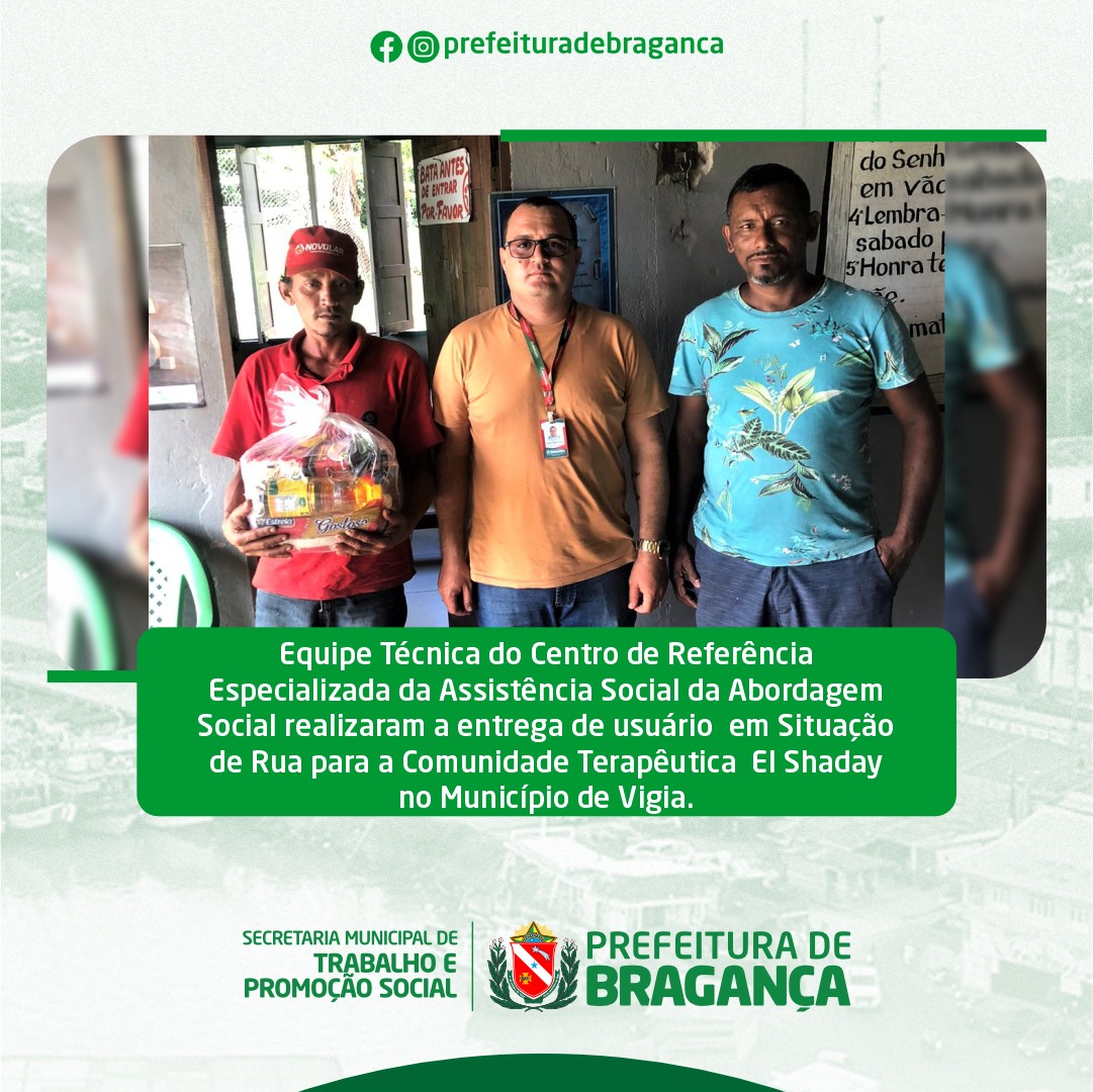 ENTREGA DE USUÁRIO EM SITUAÇÃO DE RUA.