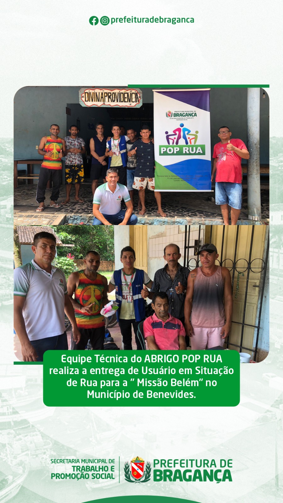 ENTREGA DE USUÁRIO EM SITUAÇÃO DE RUA PARA A MISSÃO BELÉM.