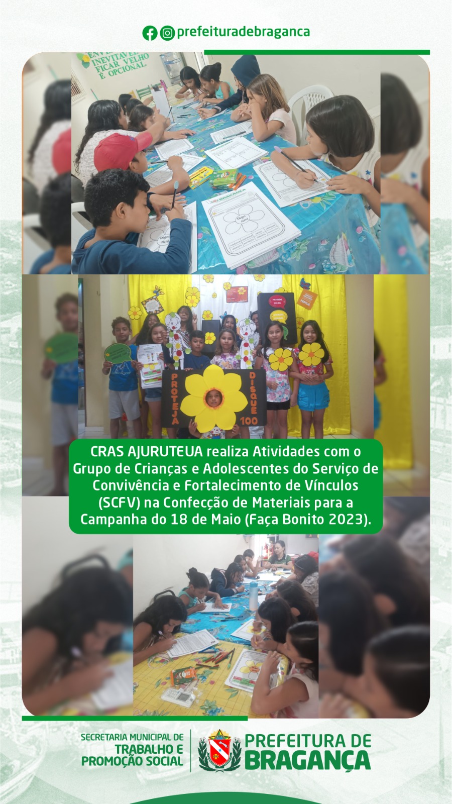 CONFECÇÃO DE MATERIAIS PARA A CAMPANHA DO 18 DE MAIO FAÇA BONITO 2023.