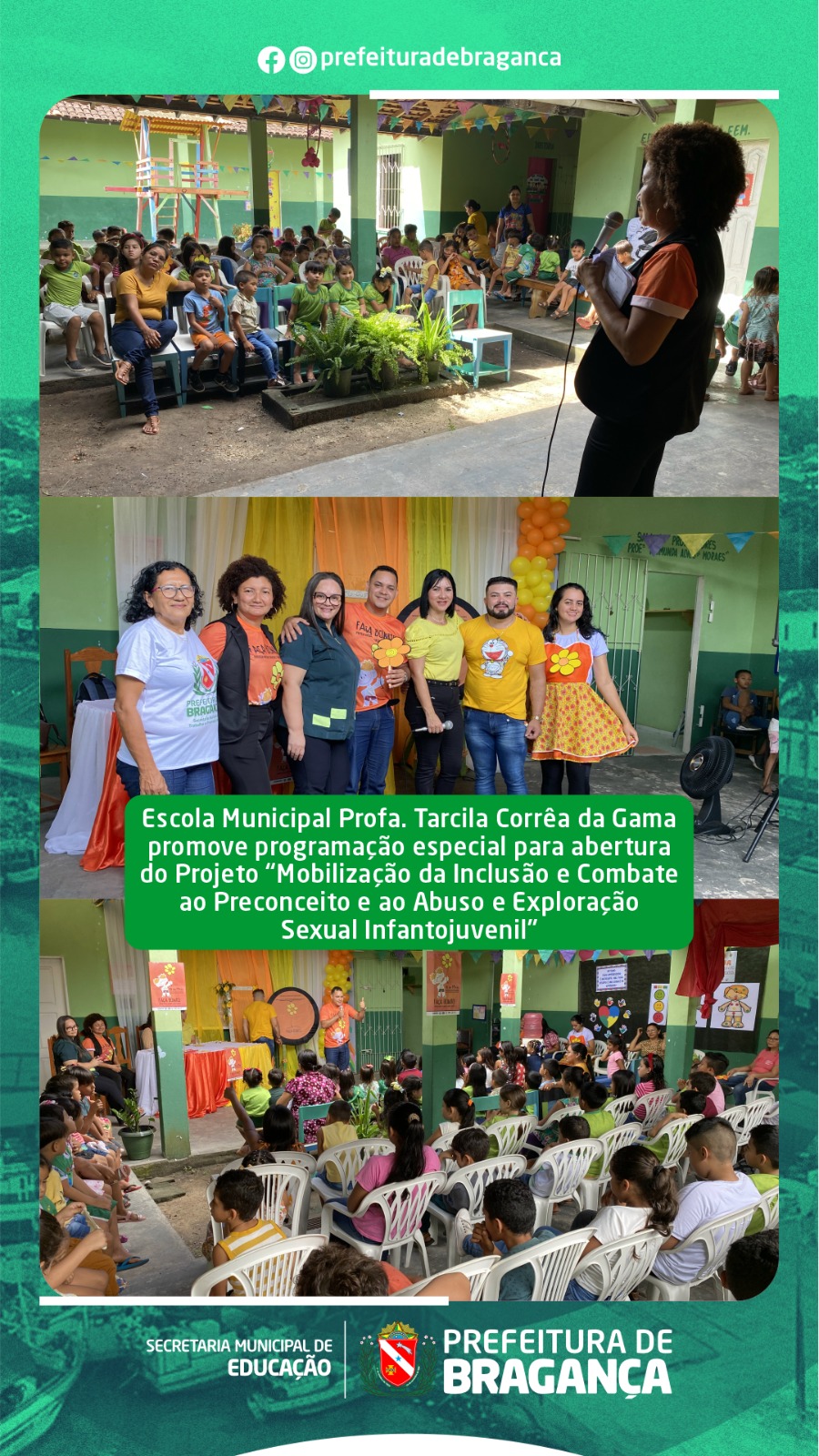 ABERTURA DO PROJETO “MOBILIZAÇÃO DA INCLUSÃO E COMBATE AO PRECONCEITO E AO ABUSO E EXPLORAÇÃO SEXUAL INFANTOJUVENIL”