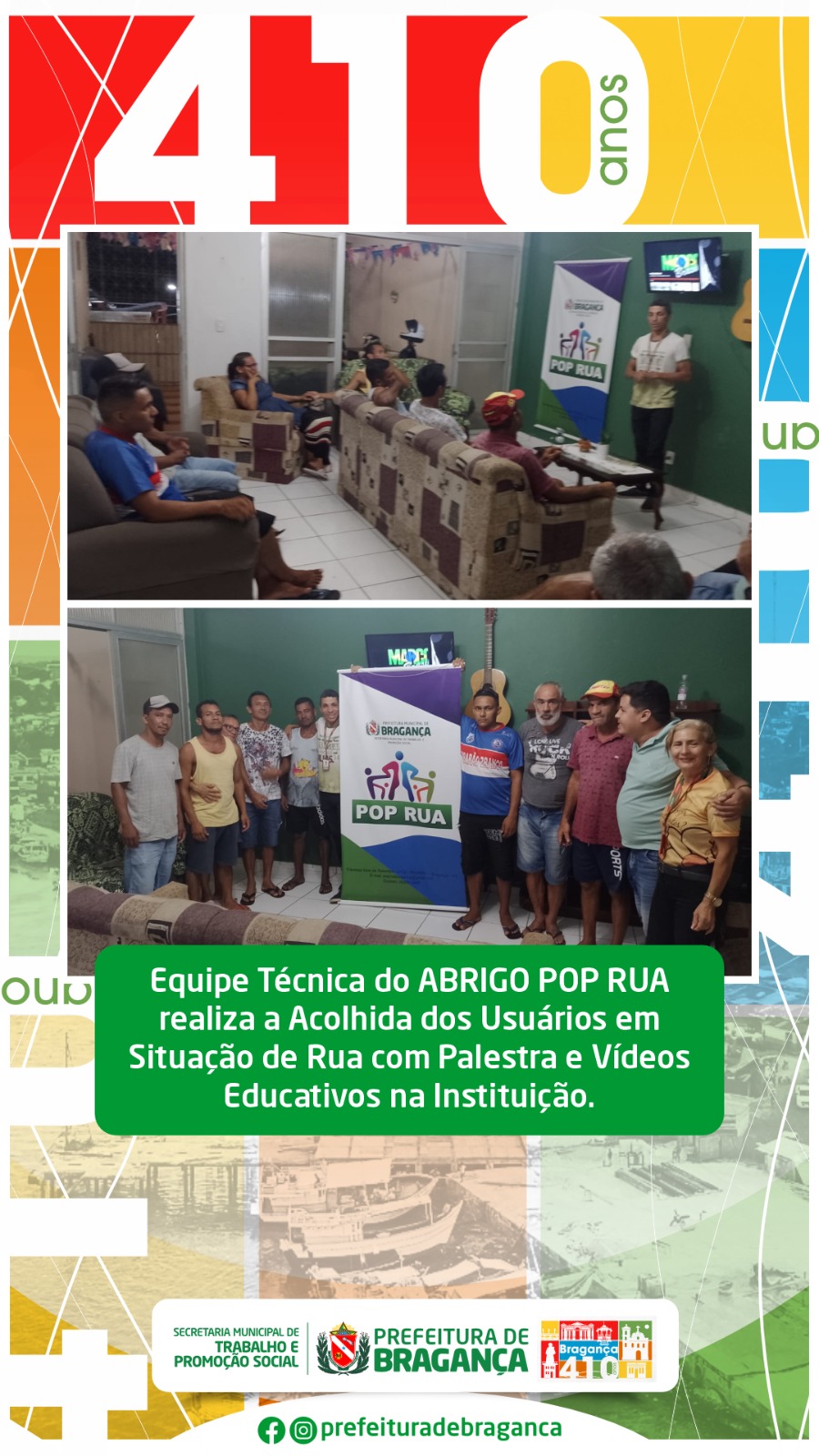 ACOLHIDA DOS USUÁRIOS EM SITUAÇÃO DE RUA COM PALESTRA E VÍDEOS EDUCATIVOS NA INSTITUIÇÃO.