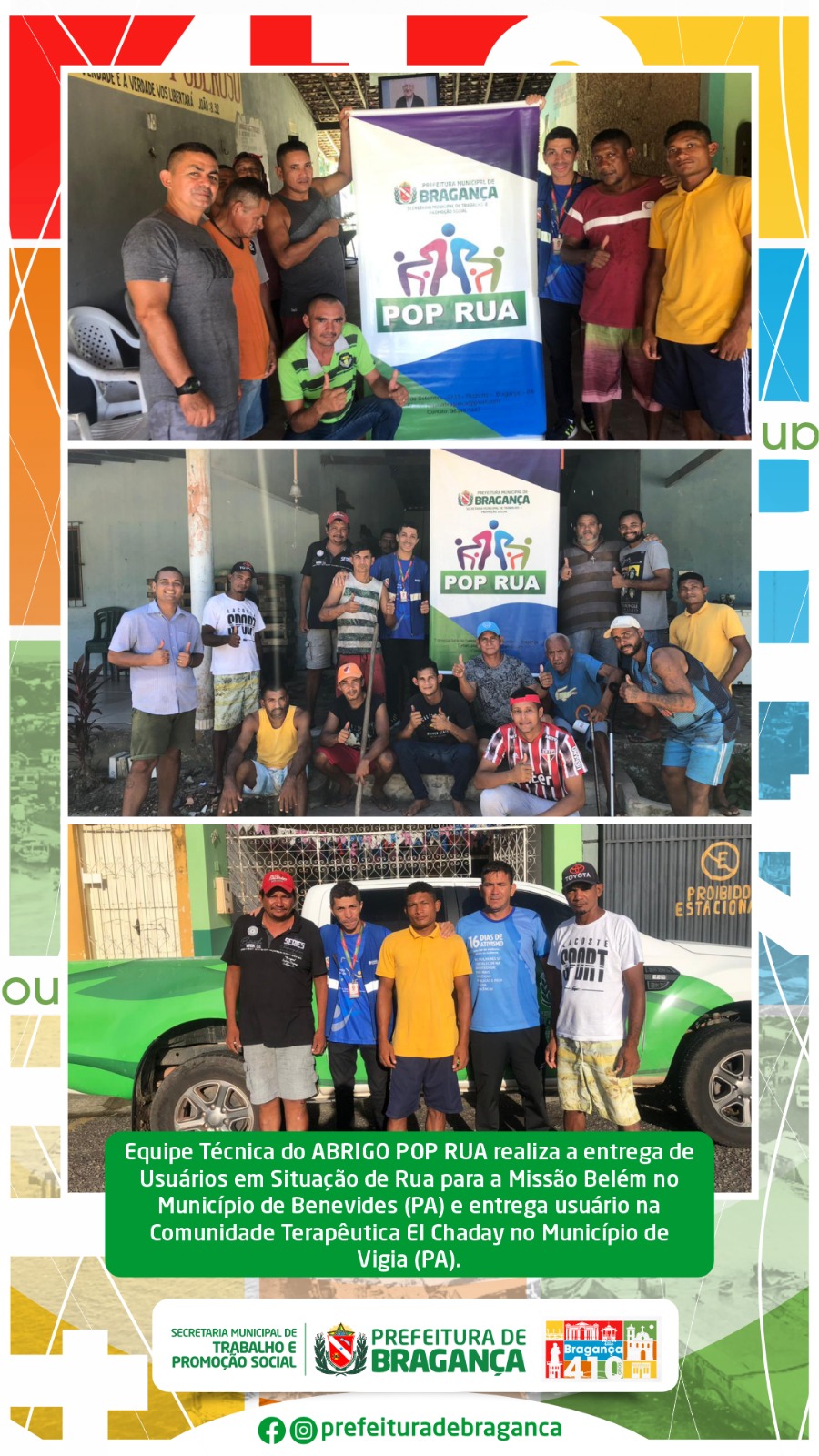 EQUIPE TÉCNICA DO ABRIGO POP RUA REALIZA A ENTREGA DE USUÁRIOS EM SITUAÇÃO DE RUA.