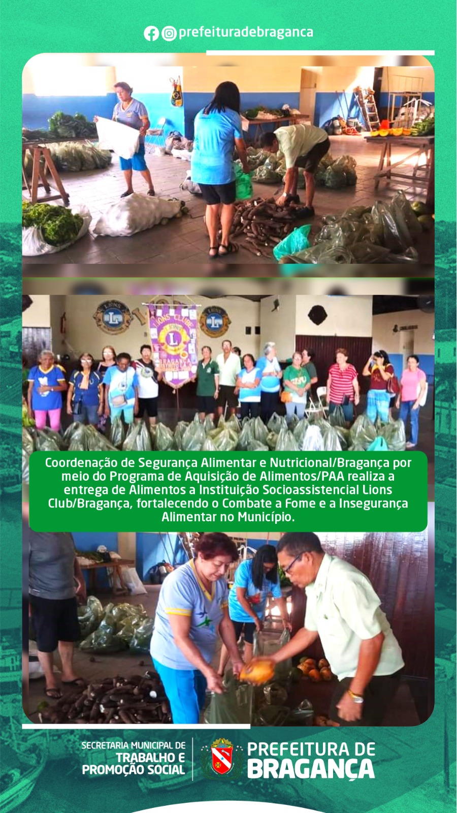 ENTREGA DE ALIMENTOS A INSTITUIÇÃO SOCIOASSISTENCIAL LIONS CLUB/BRAGANÇA.