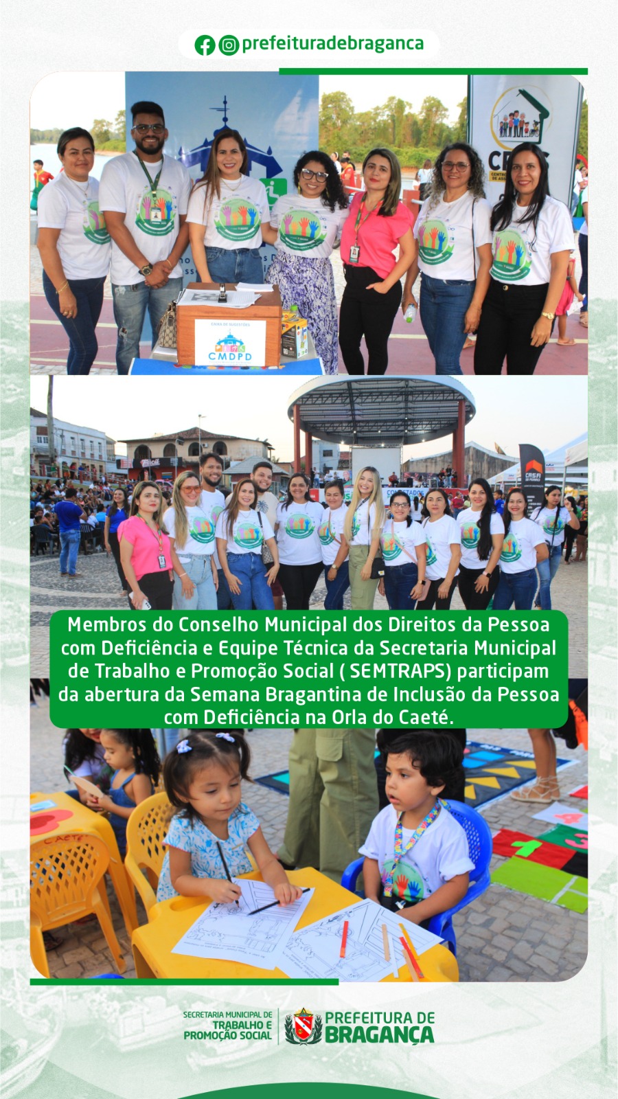 ABERTURA DA SEMANA BRAGANTINA DE INCLUSÃO DA PESSOA COM DEFICIÊNCIA NA ORLA DO CAETÉ.