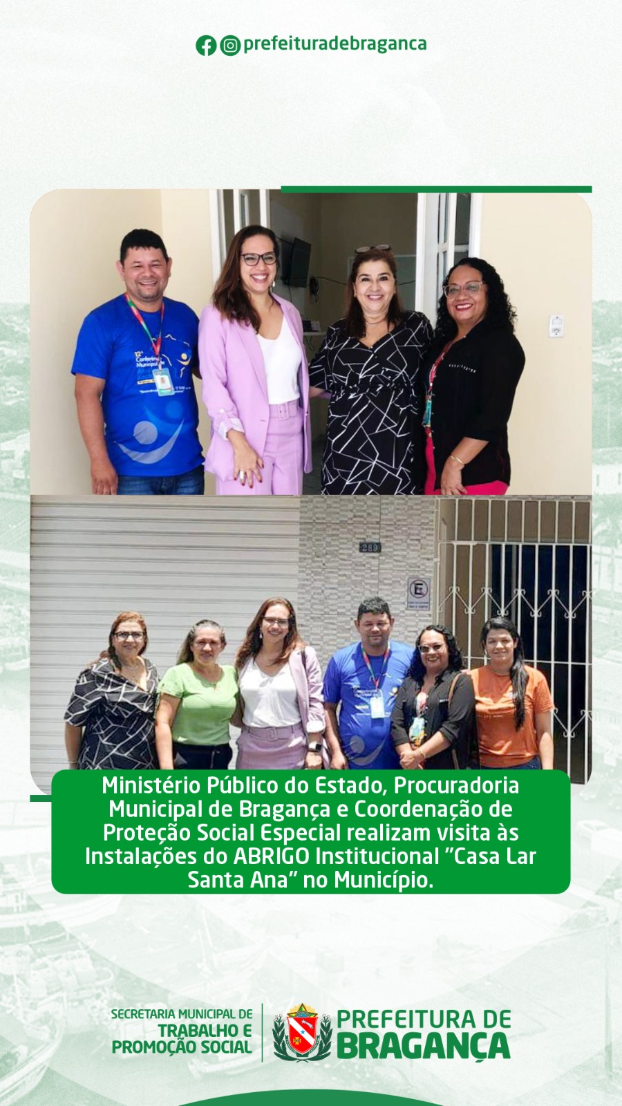 VISITA ÀS INSTALAÇÕES DO ABRIGO INSTITUCIONAL “CASA LAR SANTA ANA” NO MUNICÍPIO.