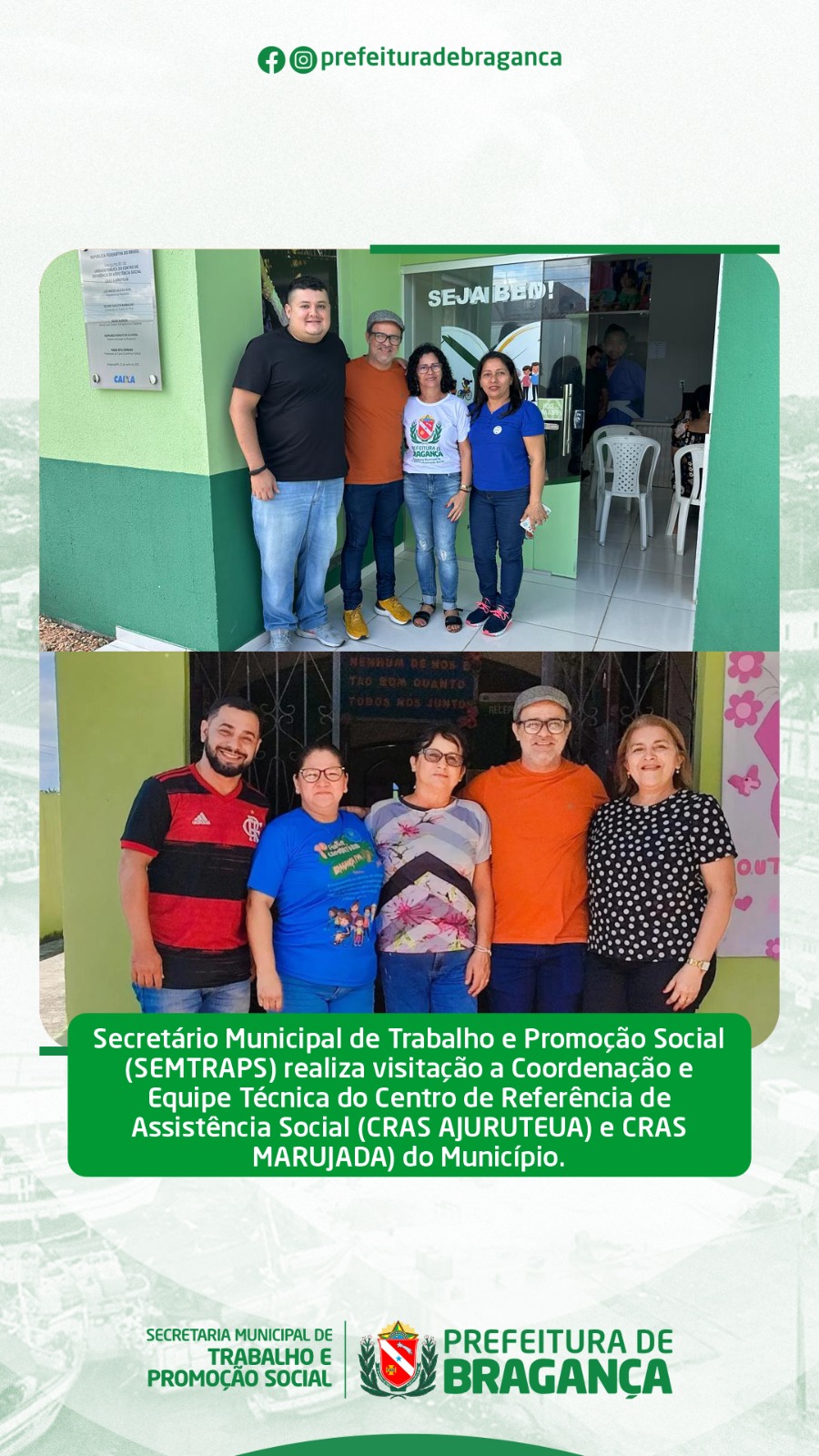 SEMTRAPS REALIZA VISITAÇÃO A COORDENAÇÃO E EQUIPE TÉCNICA DO CRAS AJURUTEUA E CRAS MARUJADA) DO MUNICÍPIO.