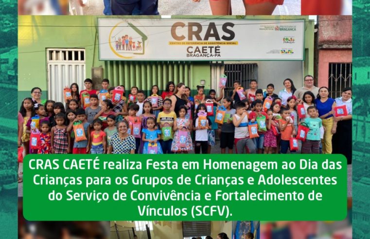 CRAS CAETÉ REALIZA FESTA EM HOMENAGEM AO DIA DAS CRIANÇAS.