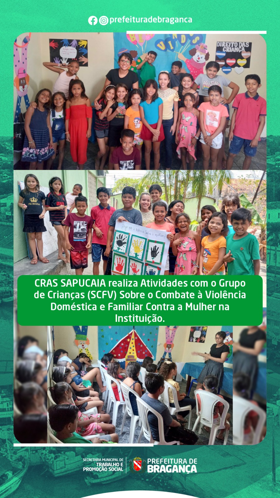 ATIVIDADES COM O GRUPO DE CRIANÇAS (SCFV) SOBRE O COMBATE À VIOLÊNCIA DOMÉSTICA E FAMILIAR CONTRA A MULHER NA INSTITUIÇÃO.